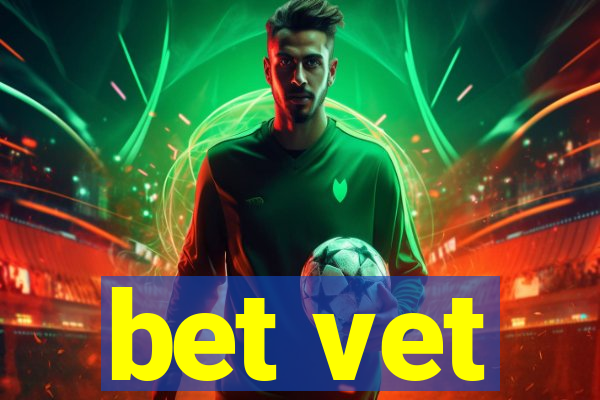 bet vet